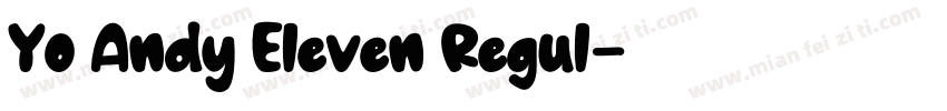 Yo Andy Eleven Regul字体转换